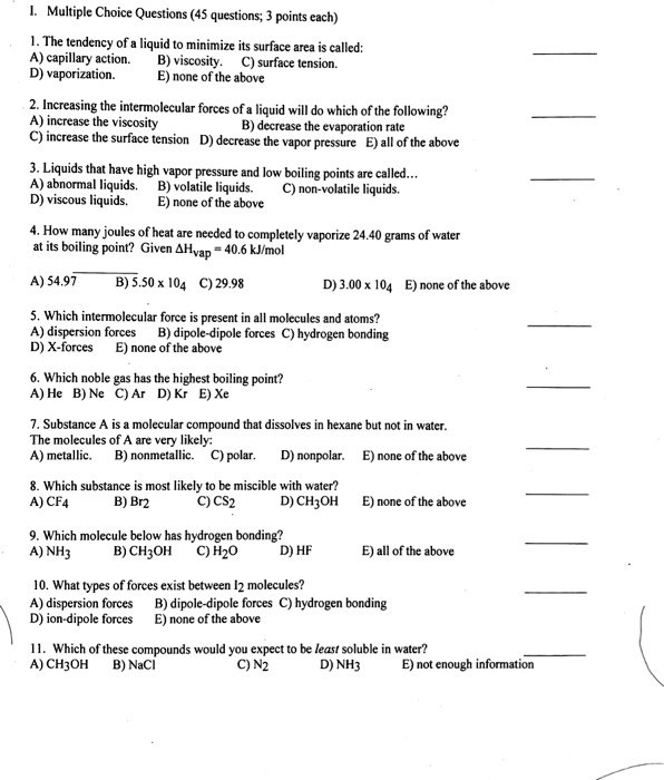 SOLVED Text Multiple Choice Questions (45 questions; 1 point each) 1. The tendency of a liquid