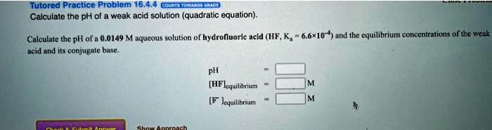 tutored practice problem 1644 cr calculate the ph ot weak acid solution ...