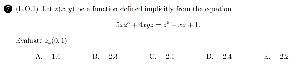 Solved Lo1 Let Zxy Be A Function Defined Implicitly From The Equation 5xz34xyz Z5xz1 9443