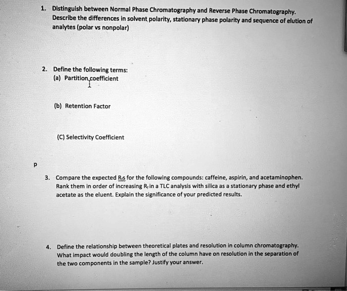 SOLVED Distinguish between Normal Phase Chromatography and Reverse Phase Chromatography
