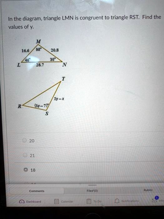 SOLVED: In the diagram; triangle LMN is congruent to triangle RST: Find ...