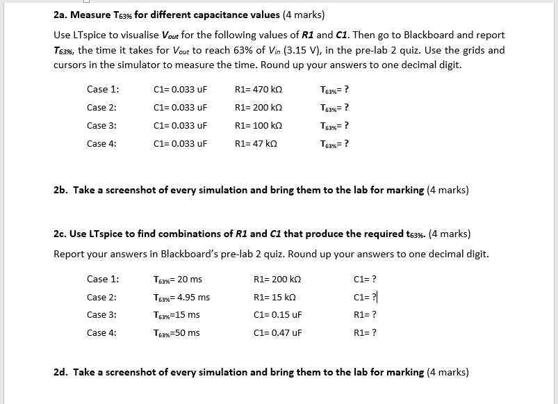 SOLVED: 2a. Measure T63% for different capacitance values (4 marks) Use ...