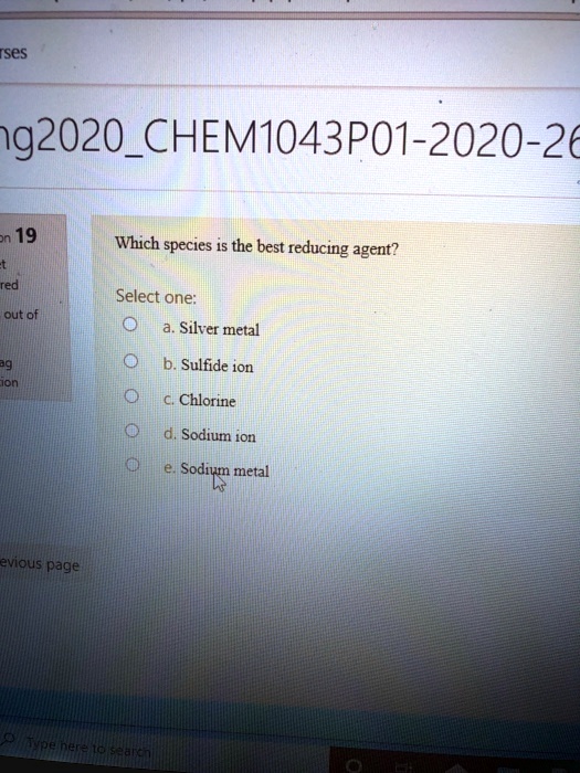 SOLVEDises 1g2020_CHEM1043PO120202E 19 Which species is the best