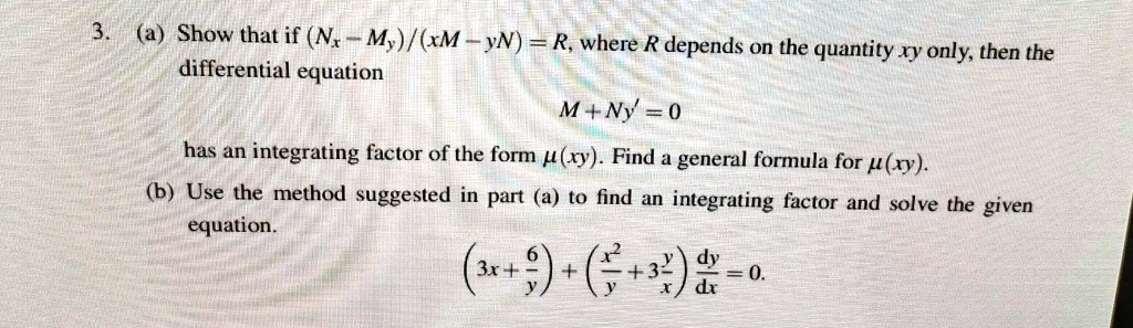 Solved (a) Show that if (N. – My)/(xM – YN) = R, where R