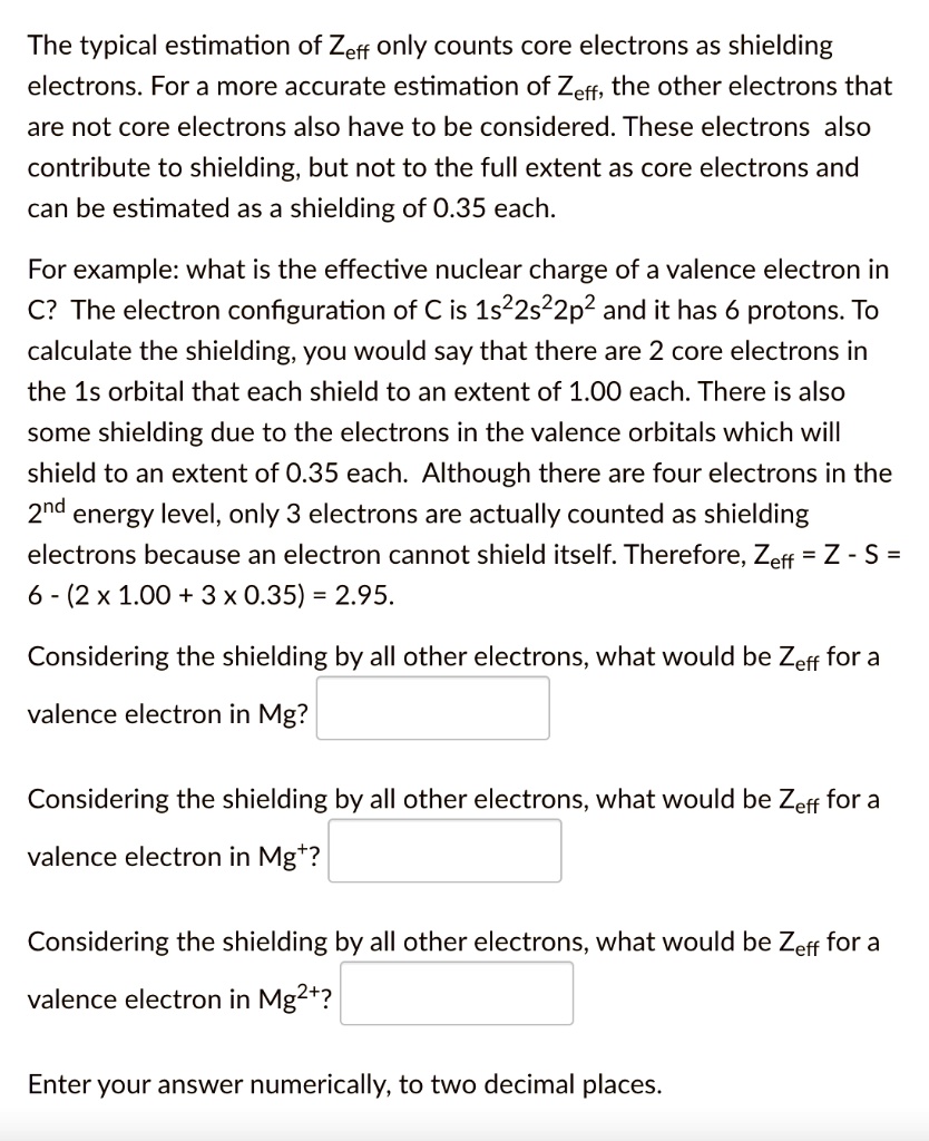 SOLVED The Typical Estimation Of Zeff Only Counts Core Electrons As