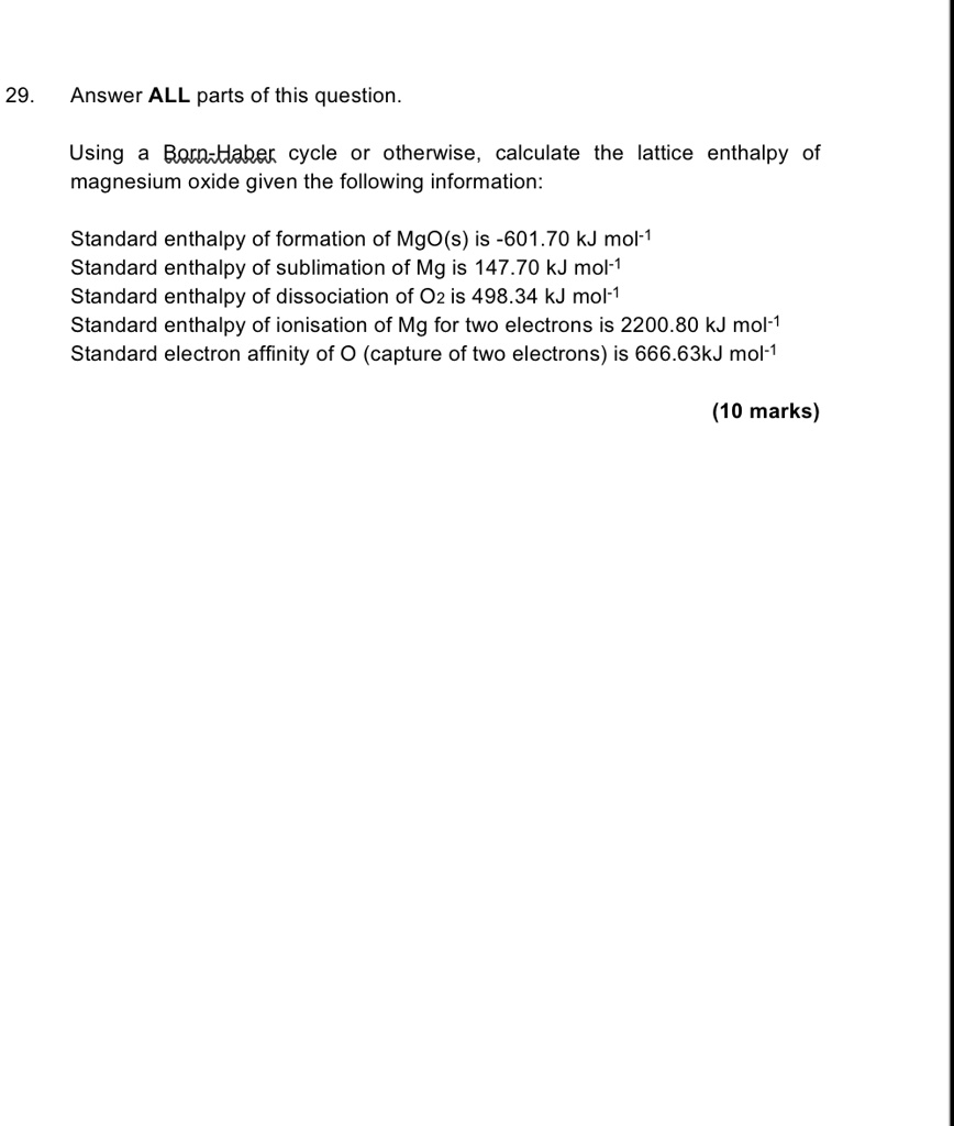 SOLVED 29 Answer ALL parts of this question Using a BornHaber cycle