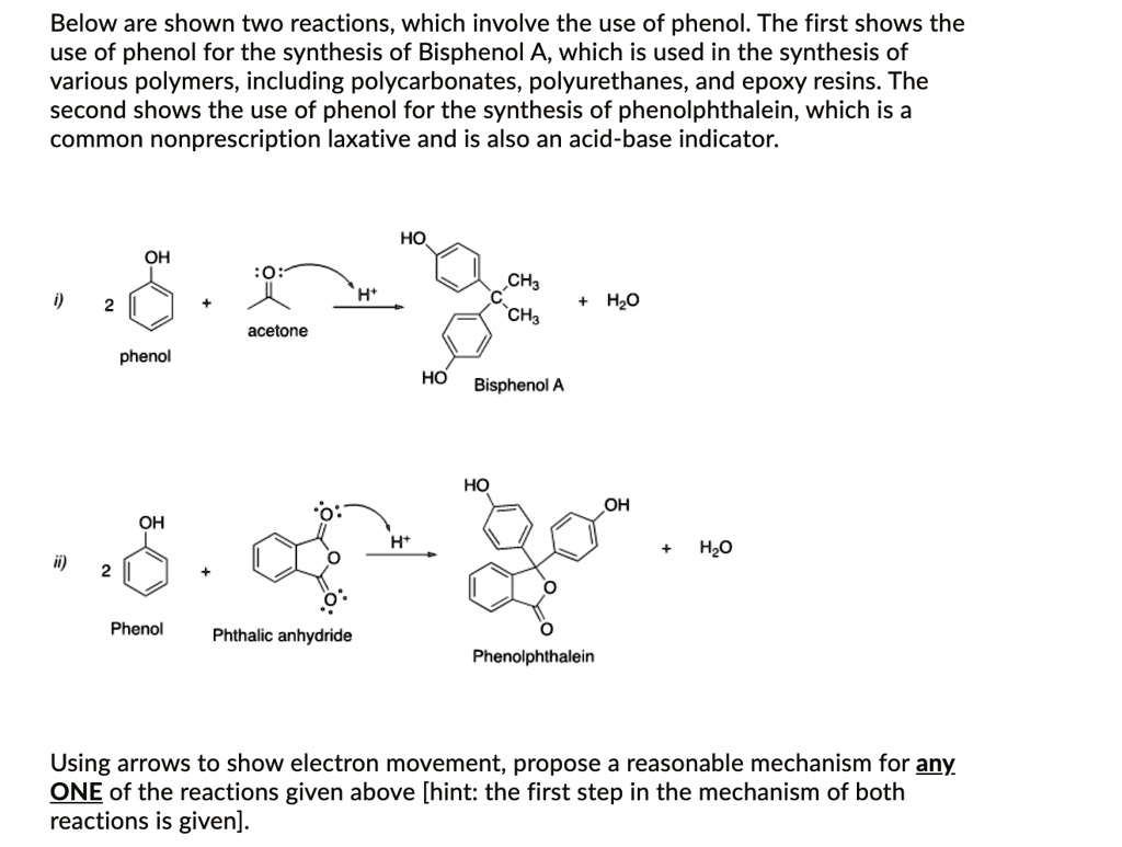 Solved Below Are Shown Two Reactions Which Involve The Use Of Phenol The First Shows The Use