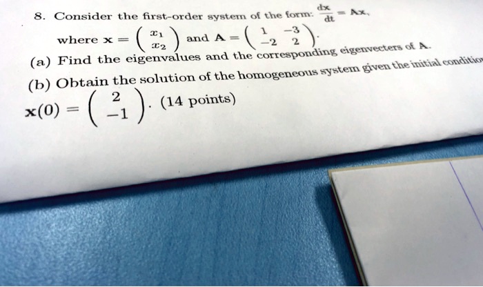 SOLVED: dX Consider the first order system of the form: A where X = and ...