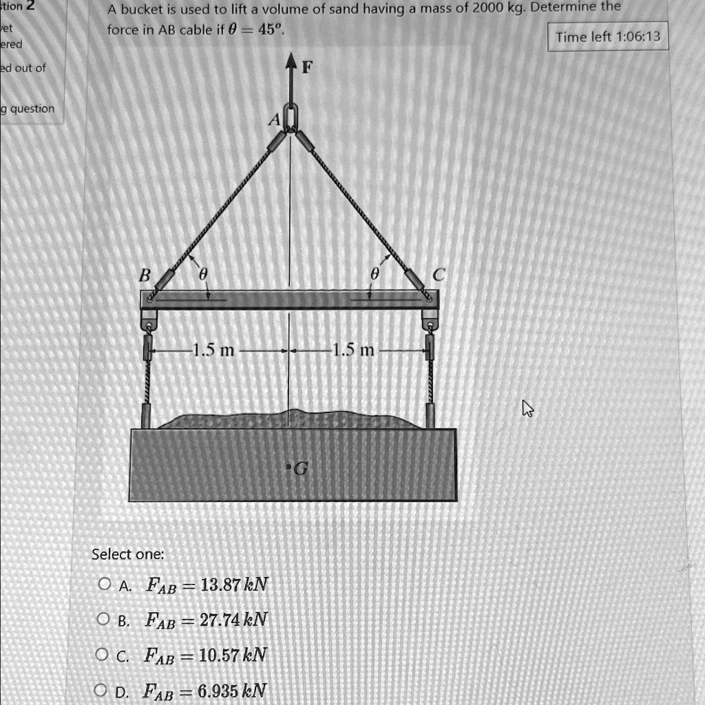 SOLVED A bucket is used to lift a volume of sand having a mass of 2000