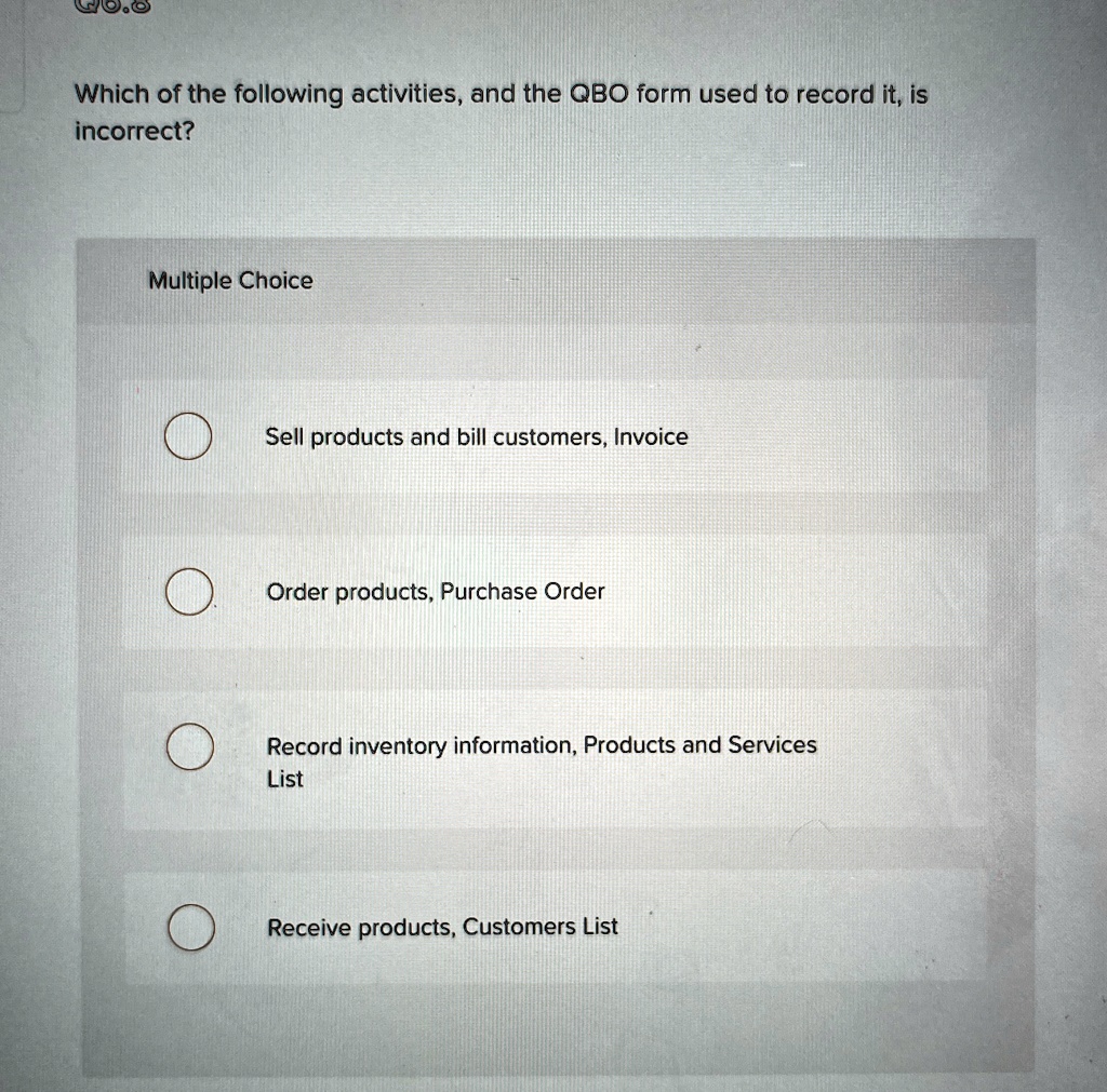 which of the following activities and the qbo form used to record it is