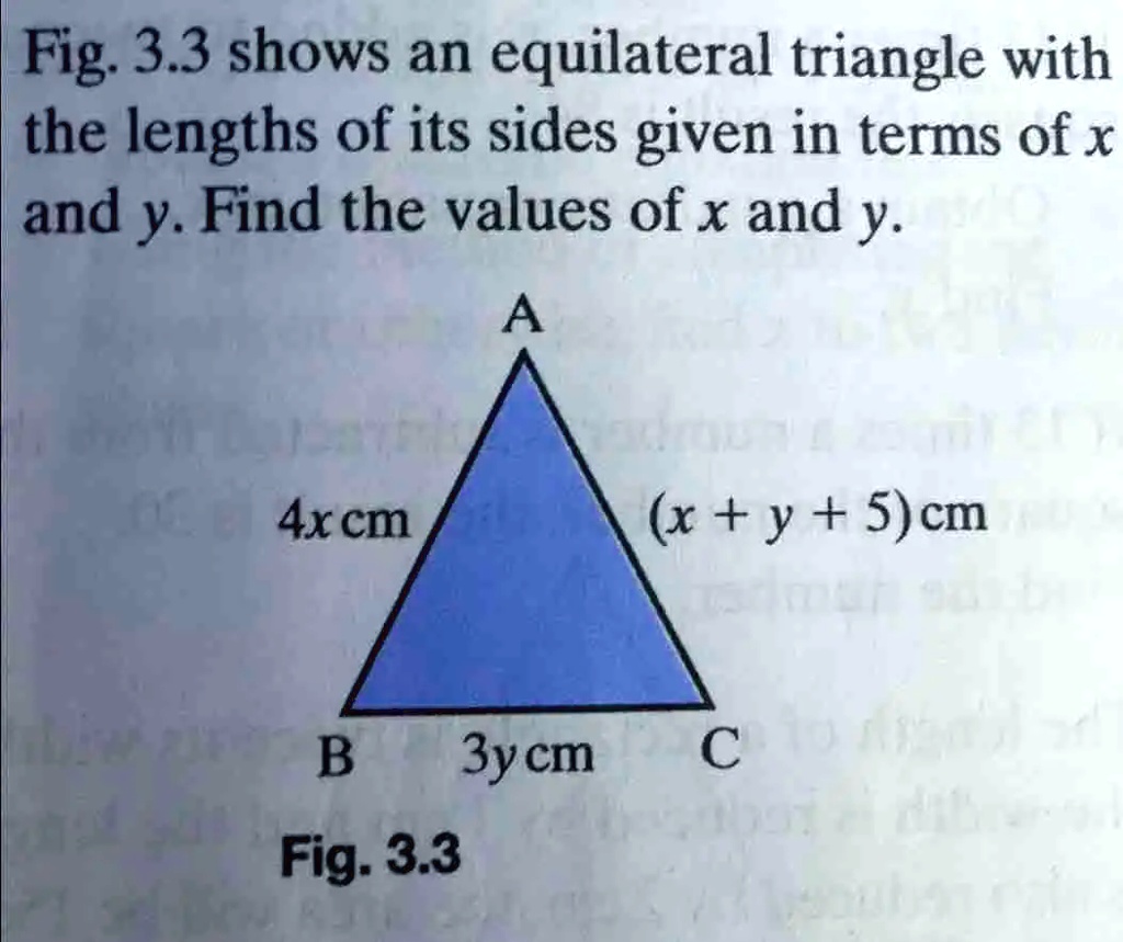 SOLVED Fig 3.3 shows an equilateral triangle with the lengths of