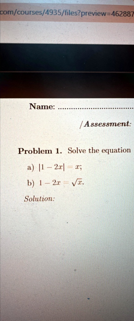 name assessment problem 1 solve the equation a 1 2xx b 1 2xsqrtx solution comcourses4935filespreview46288 name assessment problem 1solve the equation a1 2xx b1 2xx solution 57829
