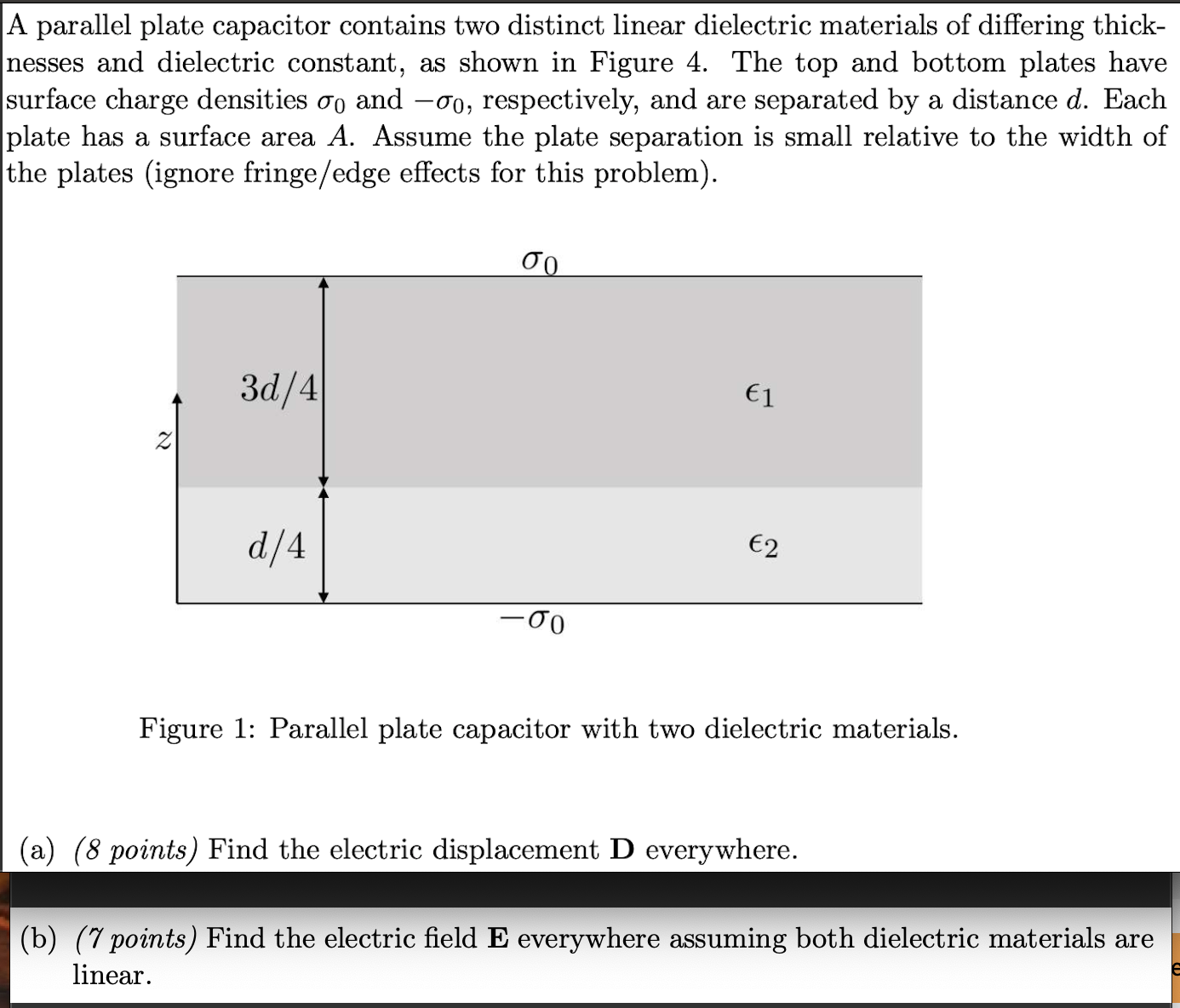 SOLVED A parallel plate capacitor contains two distinct linear dielectric materials of