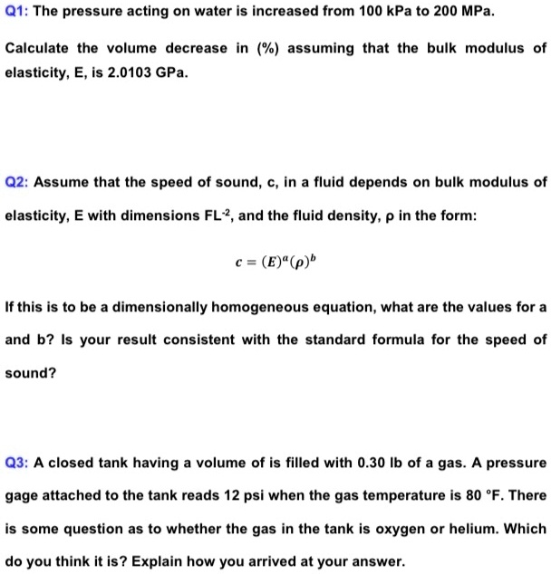 SOLVED Q1 The pressure acting on water is increased from 100 kPa to