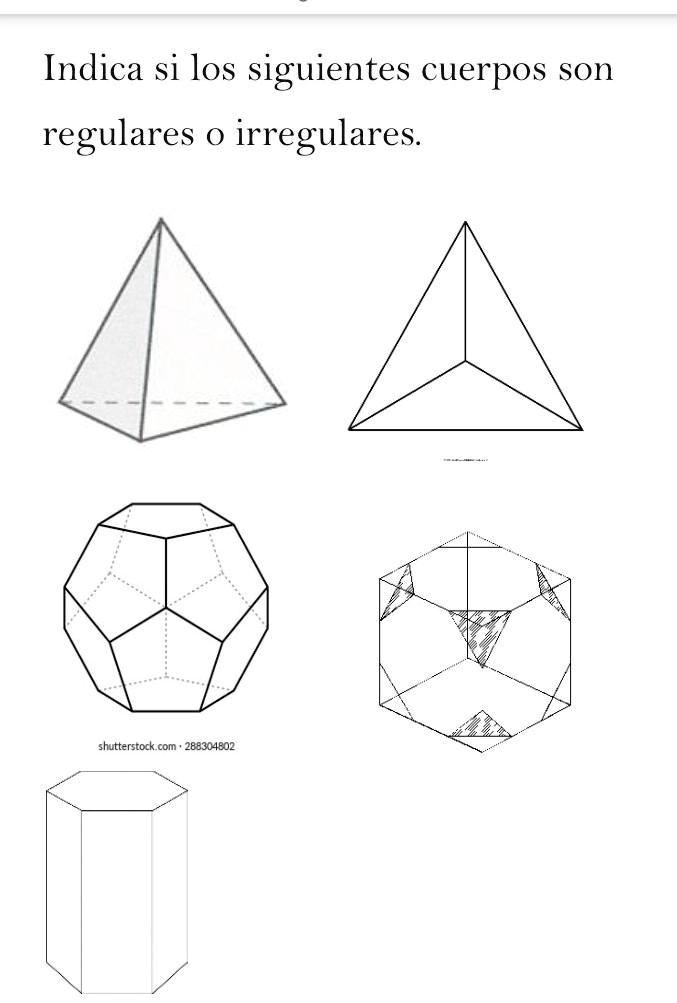 SOLVED: indica si los siguientes cuerpos son regulares o irregulares ...