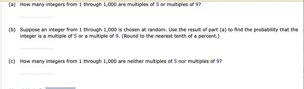 [GET ANSWER] (a) How many integers from 1 through 1,000 are multiples ...