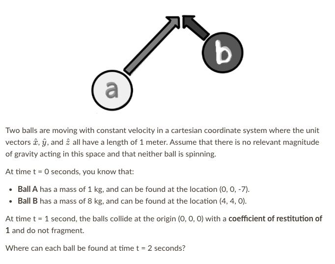 two balls are moving with constant velocity in a cartesian coordinate ...