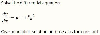 SOLVED: Solve the differential equation dy dx y = e