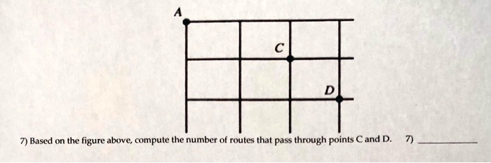 Route Numbers Math 7 based on the figure above compute the number of routes...