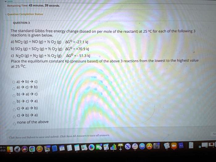 Solved Jemainine Nmt Minufe 39 Gecand Queruon Complatlon Statun Question 3 The Standard Gibbs