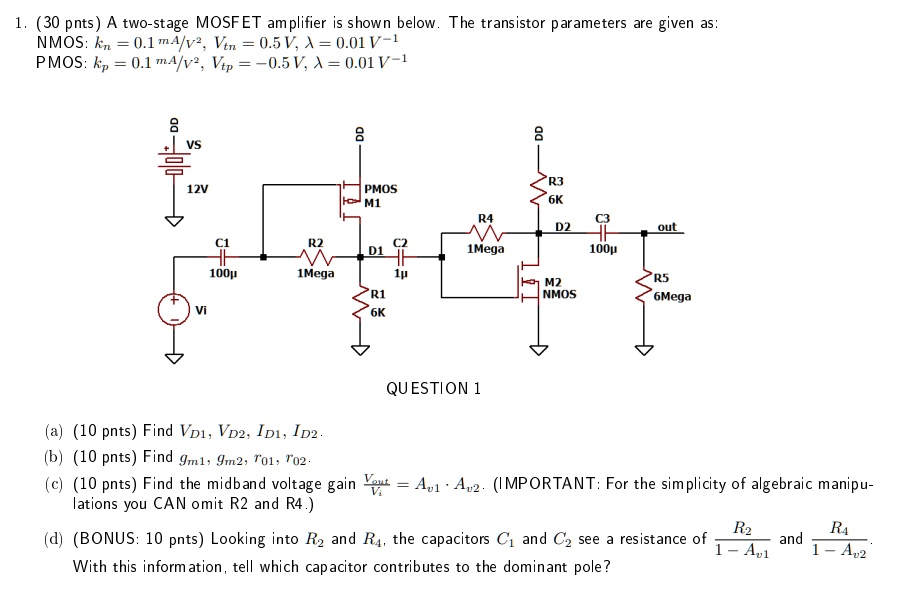 Solved A Two Stage Mosfet Amplifier Is Shown Below The Transistor