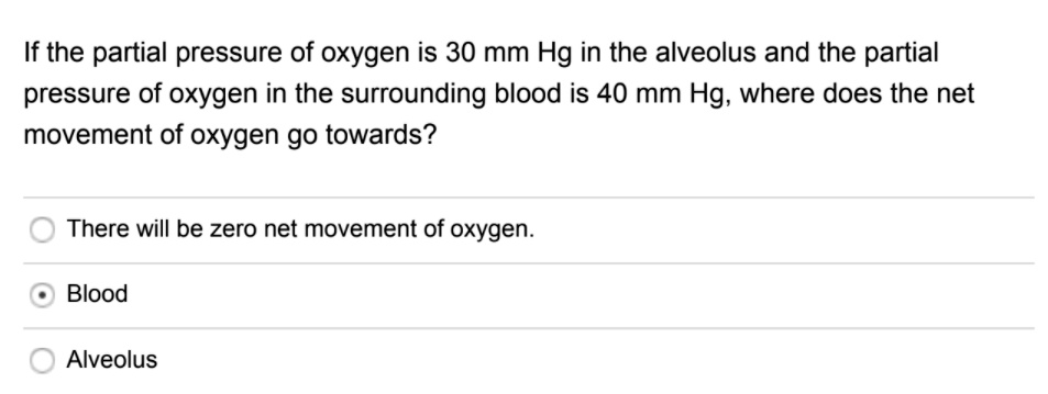 SOLVED: If the partial pressure of oxygen is 30 mm Hg in the alveolus ...