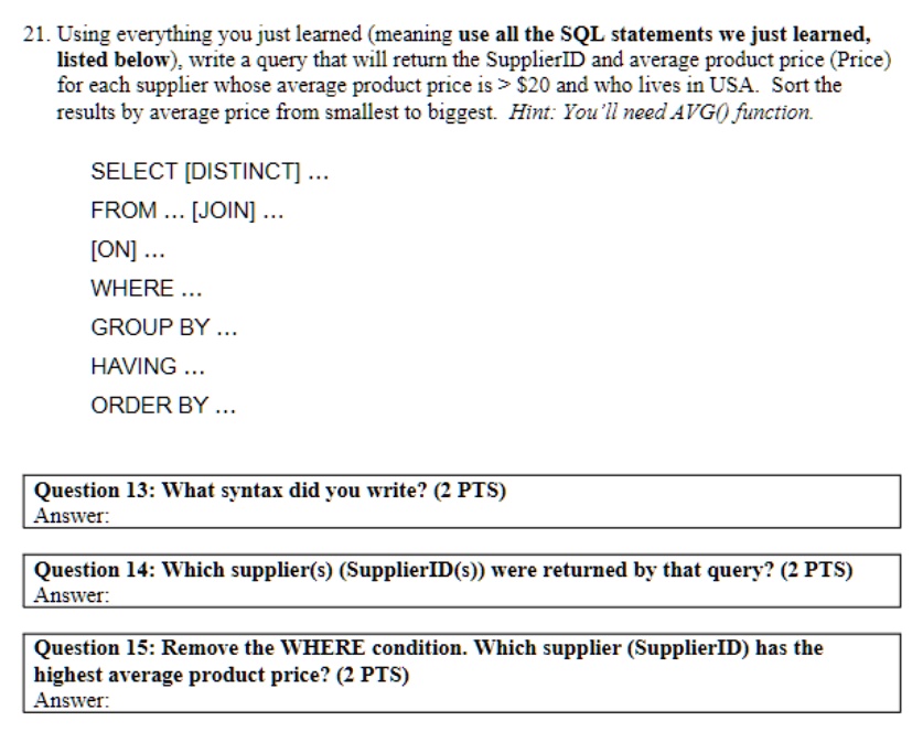 21. Using everything you just learned (meaning use all the SQL ...