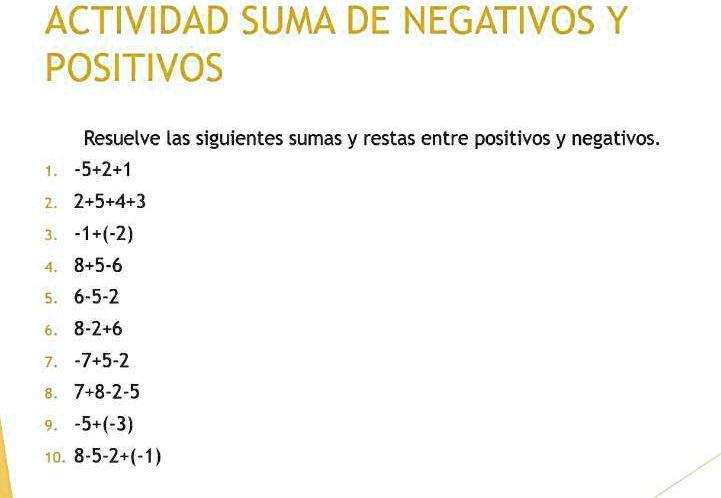 SOLVED: porfavor me ayudan con estas sumas de nuemeros negativos y