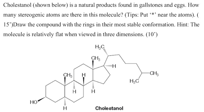 Cholestanol (shown below) is a natural products found in gallstones and ...