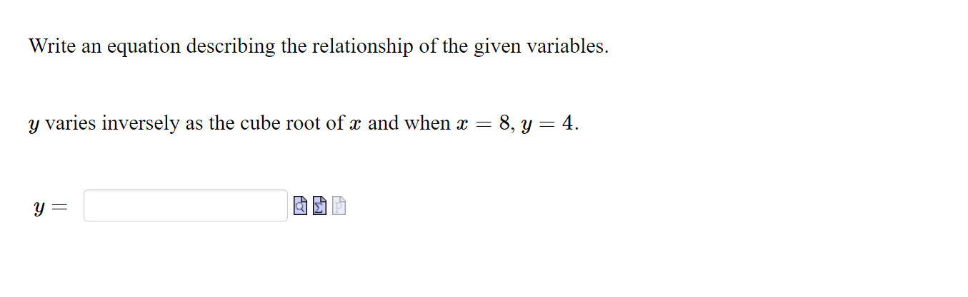 Solved Write An Equation Describing The Relationship Of The Given Variables Y Varies Inversely