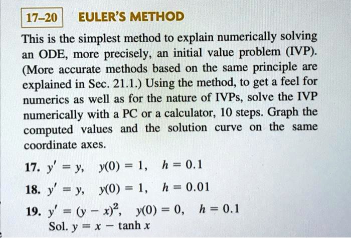 SOLVED: 17-20 EULER'S METHOD This is the simplest method to explain ...