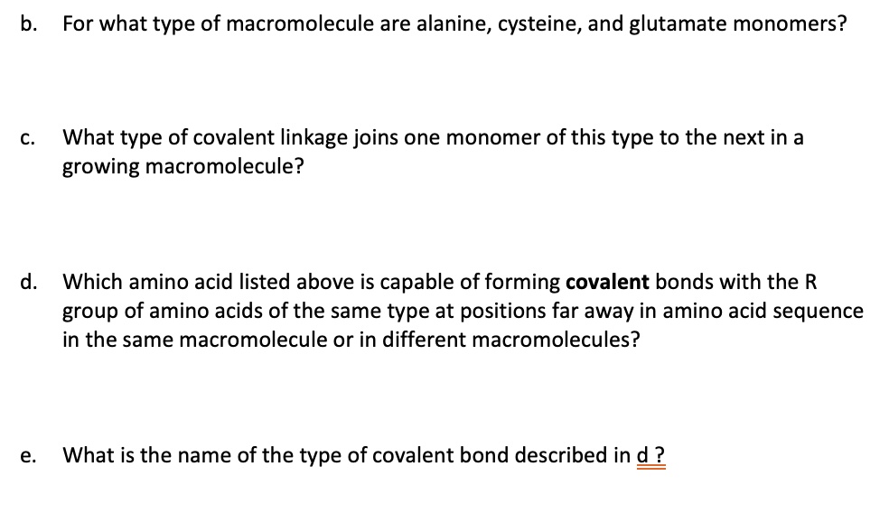 SOLVED b For what type of macromolecule are alanine, cysteine, and
