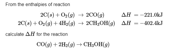 SOLVED: From the enthalpies of reaction 2C(s)+O2(g) 2C(s)+O2(g)+4H2(g ...