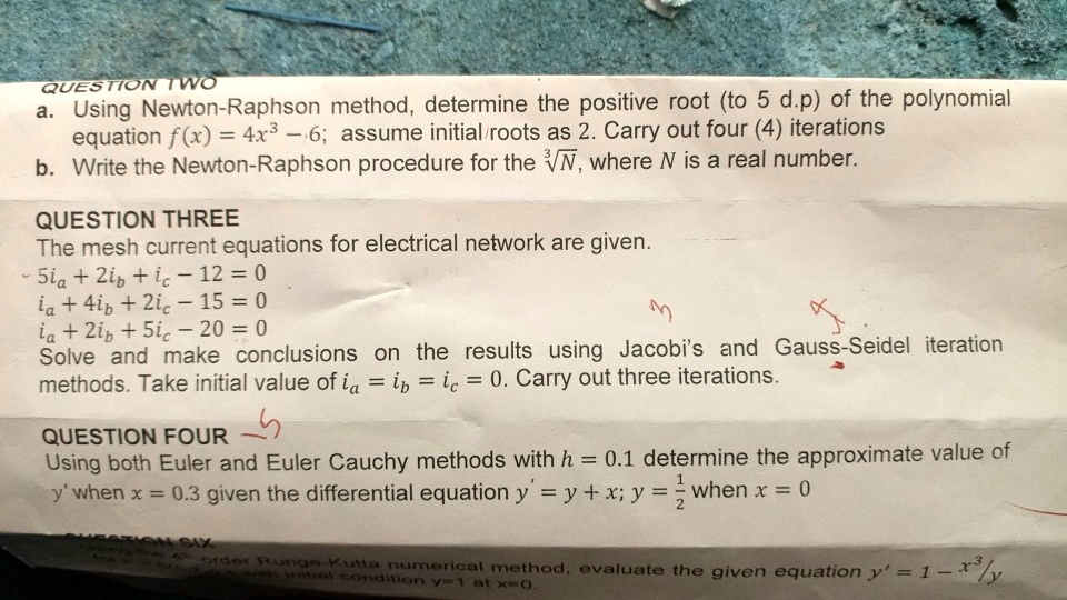 SOLVED: QUESTION TWO: Using the Newton-Raphson method, determine the ...