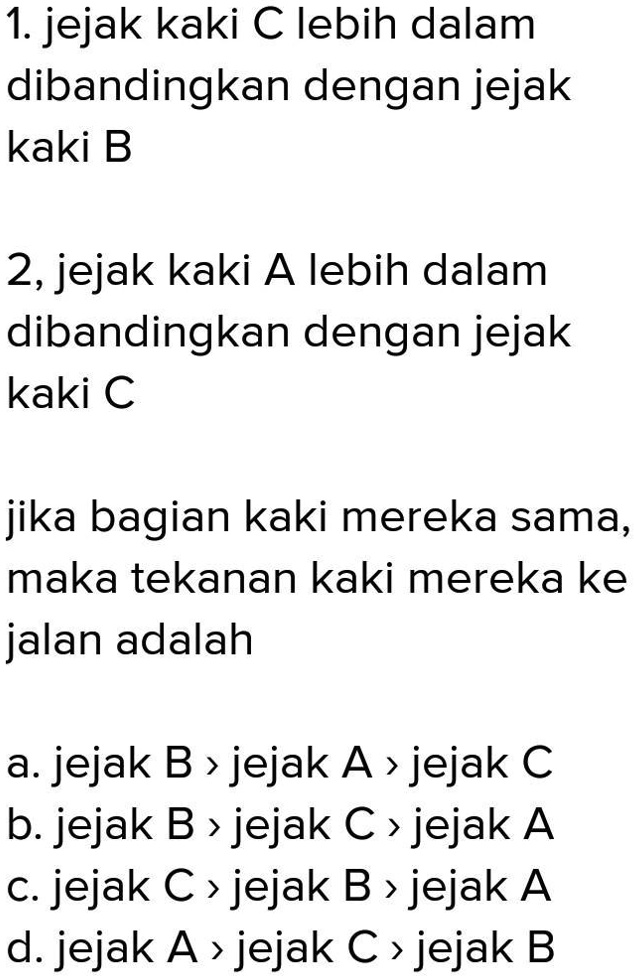 SOLVED: Tolong Ya Kak , Pakai Penjelasannya Juga 1. Jejak Kaki C Lebih ...