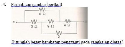 SOLVED: 4.Perhatikan Rangkaian Berikut Beasar Hambatan Pengganti Pada ...