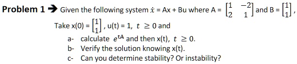 Eta Problem Solving Calculation problem 1 7 given the following system 1 ax bu where a take xo eut 1 2 ...