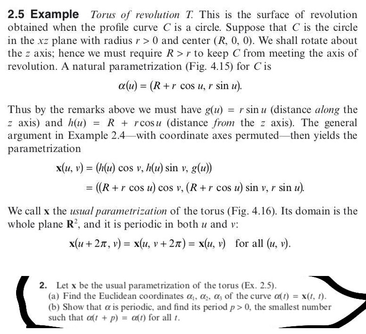 Solved 2 5 Example Torus Of Revolution This Is The Surface Of Revolution Obtained When The Profile Curve C Is A Circle Suppose That C Is The Circle In The Kz Plane With Radius Solved 2 5 Example Torus Of Revolution This Is The Surface Of Revolution Obtained When The Profile Curve C Is A Circle Suppose That C Is The Circle In The Kz Plane With Radius