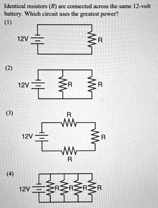 SOLVED Identical resistors (R) are connected across the same 2volt