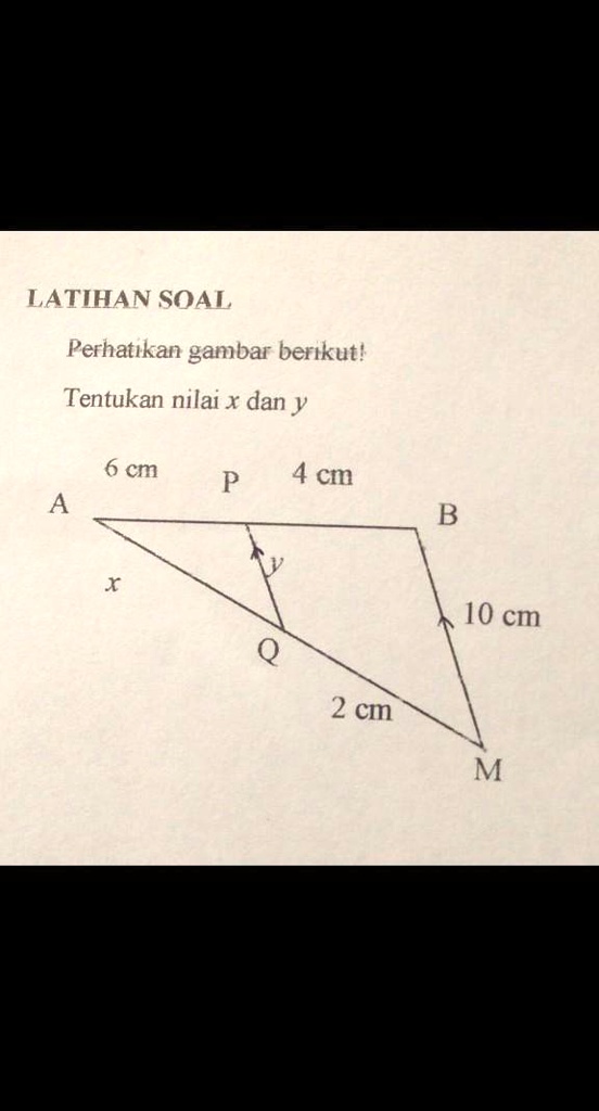 SOLVED: Perhatikan Gambar Berikut!tentukan Nilai X Dan Y LATIHAN SOAL ...