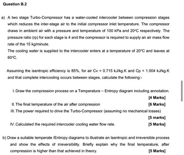 SOLVED Question B.2 a A two stage has a watercooled