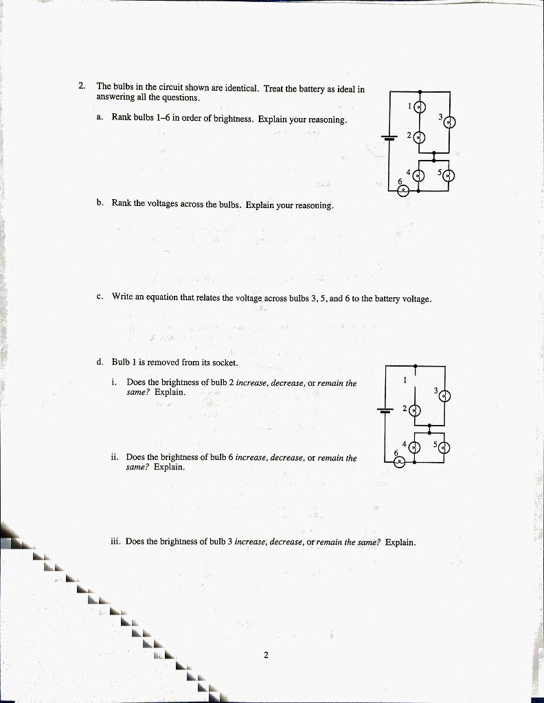 SOLVED The bulbs in the circuit shown are identical. Treat the battery