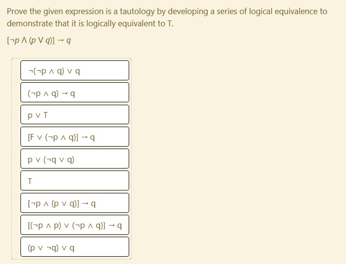 Solved Prove The Given Expression Is Tautology By Developing A Series Of Logical Equivalence To Demonstrate That It Is Logically Equivalent To T P A P V Q Q P