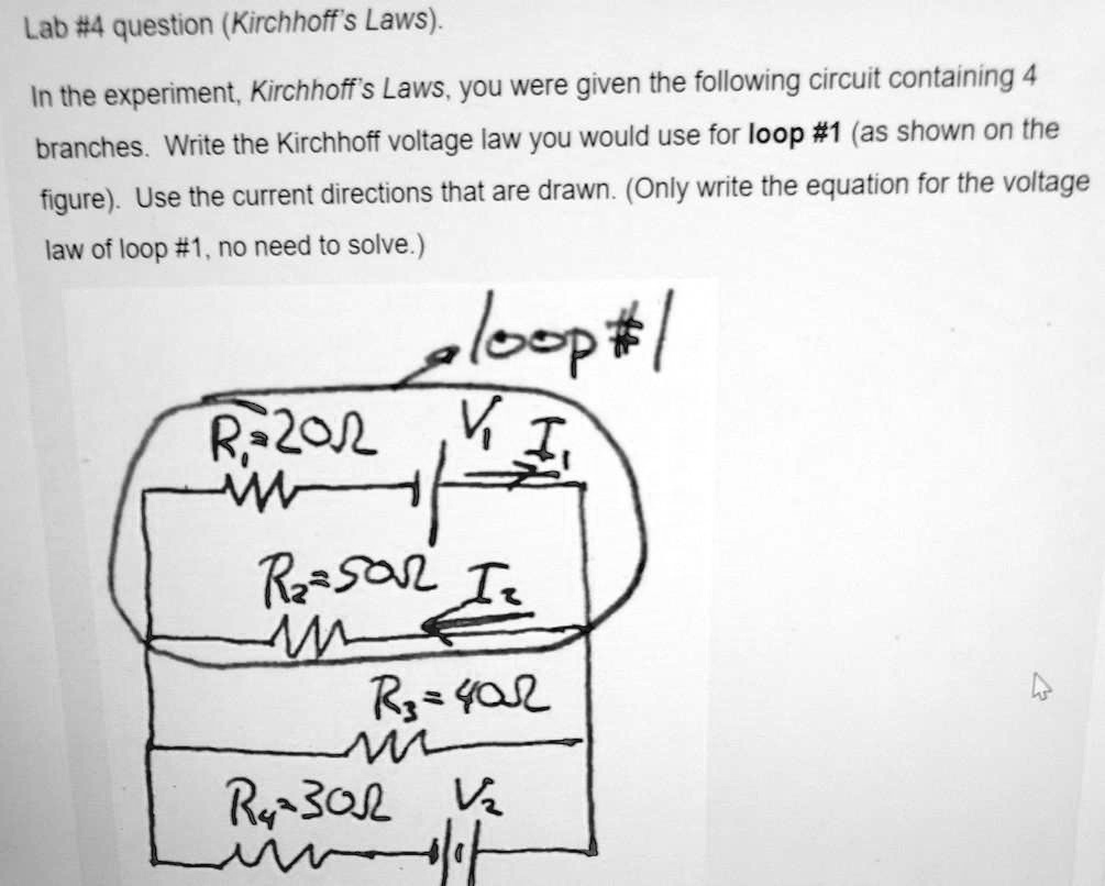 SOLVED: Lab #4 Question (Kirchhoff's Laws) In The Experiment; Kirchhoff ...