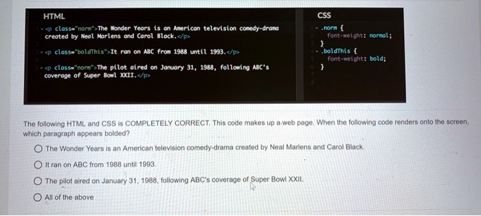 SOLVED: HTML class CSS .norm font t-weight:normal; It ran on ABC from ...