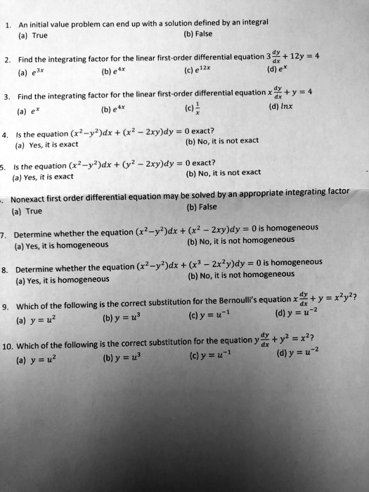 Solved An Initial Value Problem A True End Up With Solution Defined By An Integral B False Find The Integrating Factor For The Linear First Order Differential Equation 12y B E 2128 D