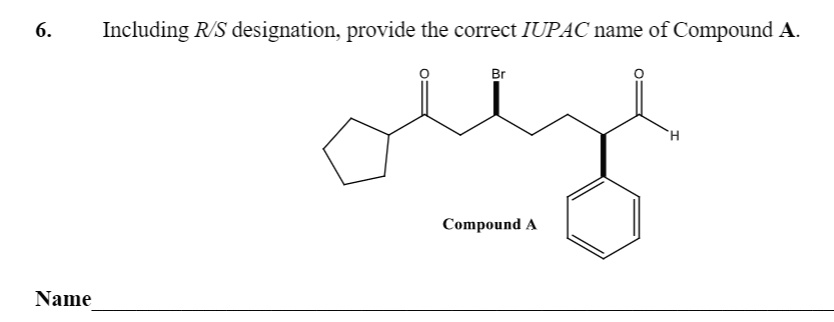 SOLVED:Including R/S designation; provide the correct IUPAC name of ...