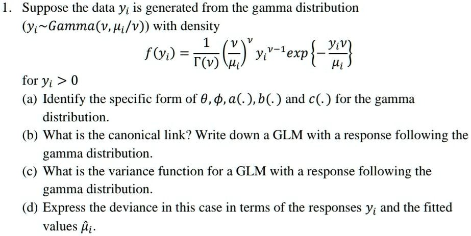 1 suppose the data yi is generated from the gamma distribution yigammav ...