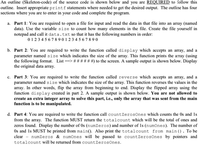 Define Skeleton Code outline skeleton code of the source code is shown below and you are ...