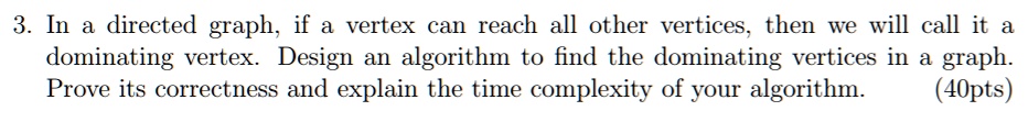 VIDEO solution: In a directed graph, if a vertex can reach all other ... image.
